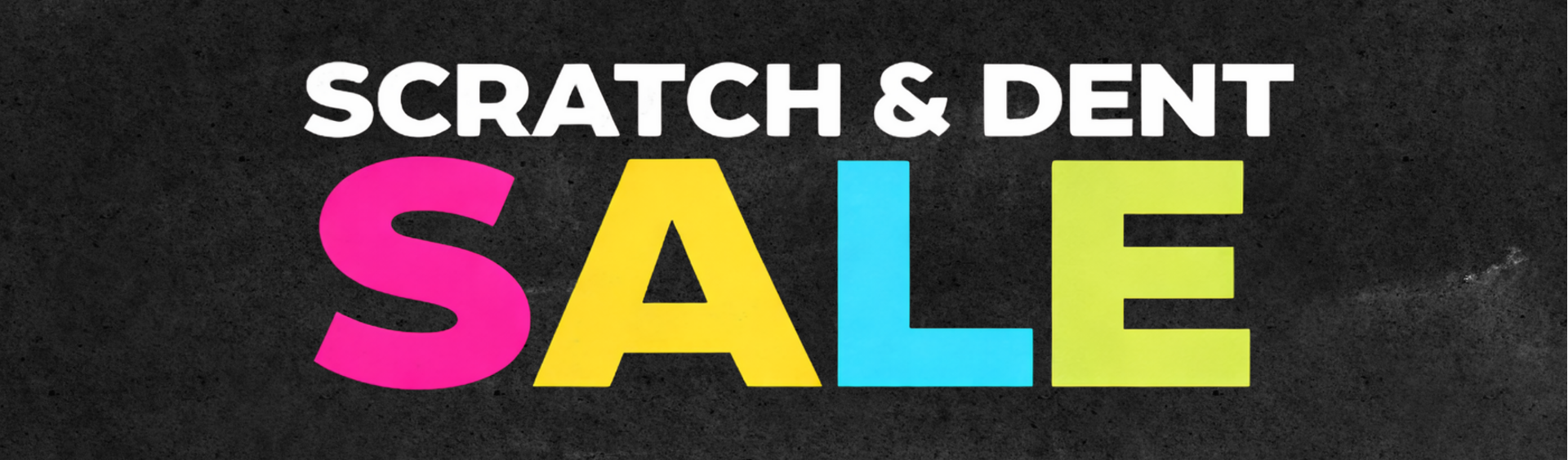 Scratch & Dent Sale